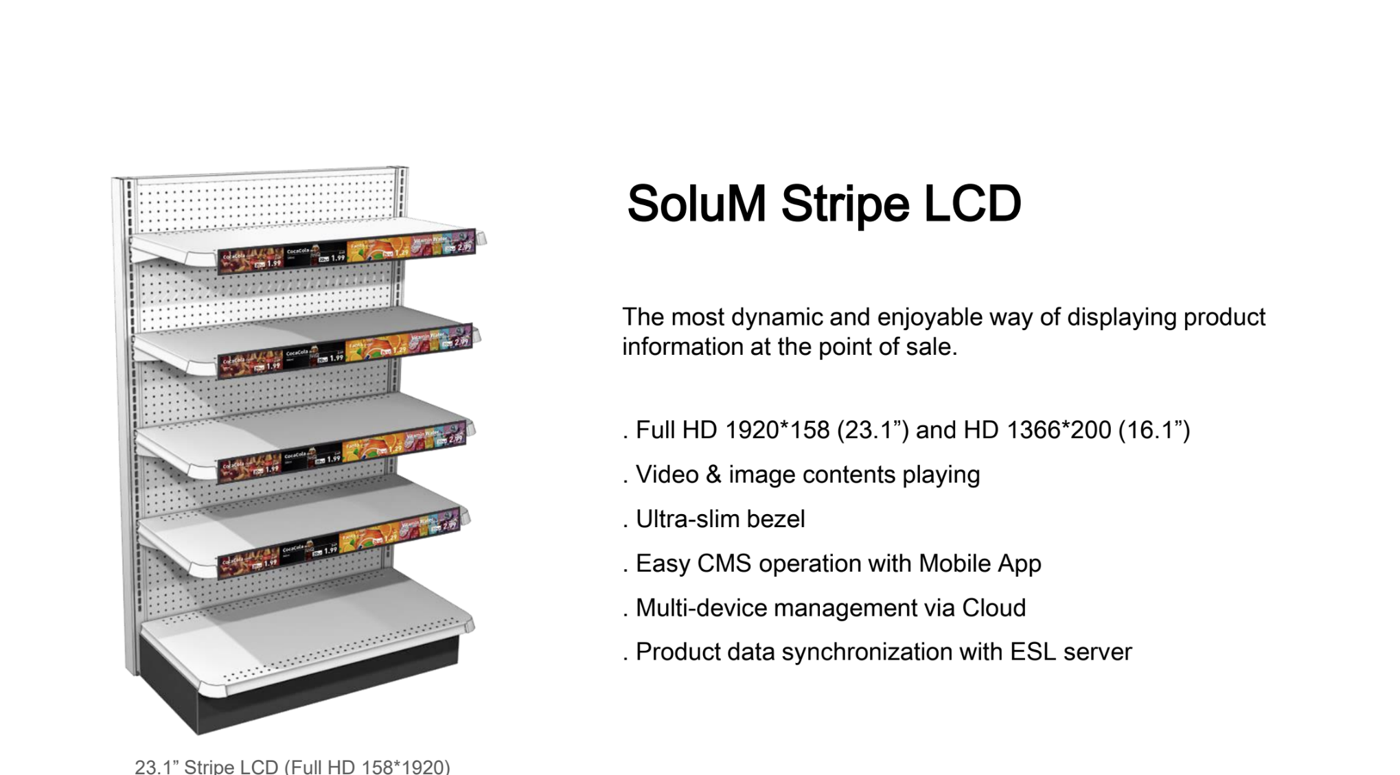 SoluM Stripe LCD Display 16.5" / 23.1"