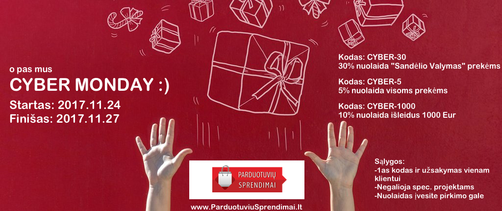 CYBER MONDAY - mūsų ParduotuviuSprendimai.lt e-parduotuvėje nuo Penktadienio iki Pirmadienio